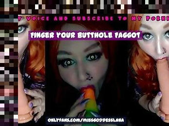 Finger your butt Hole Faggot THE VIDEO