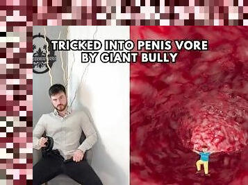 Tricked into penis vore by giant bully
