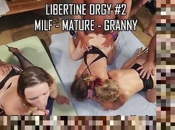 Ma deuxieme orgie libertine Milf - Mature - Grannie